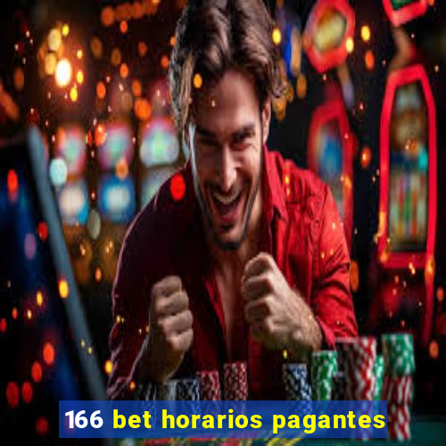 166 bet horarios pagantes